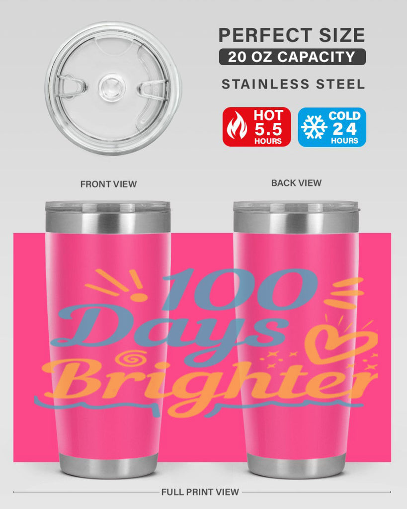 1 days brighter 16#- 100 days of school- Tumbler