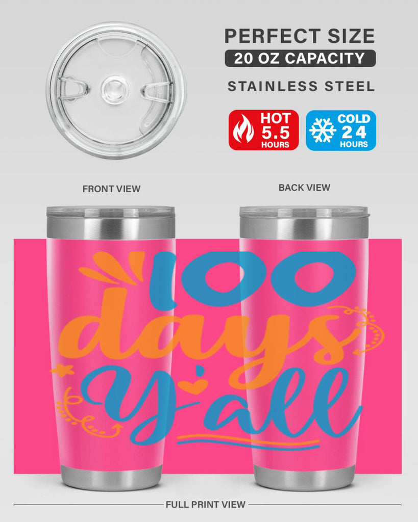 100 days yalll 26#- 100 days of school- Tumbler