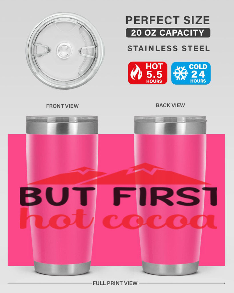 But first hot cocoa 28#- winter- Tumbler
