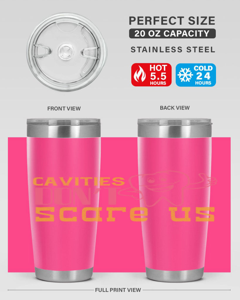 Cavities don’t scare us Style 49#- dentist- tumbler