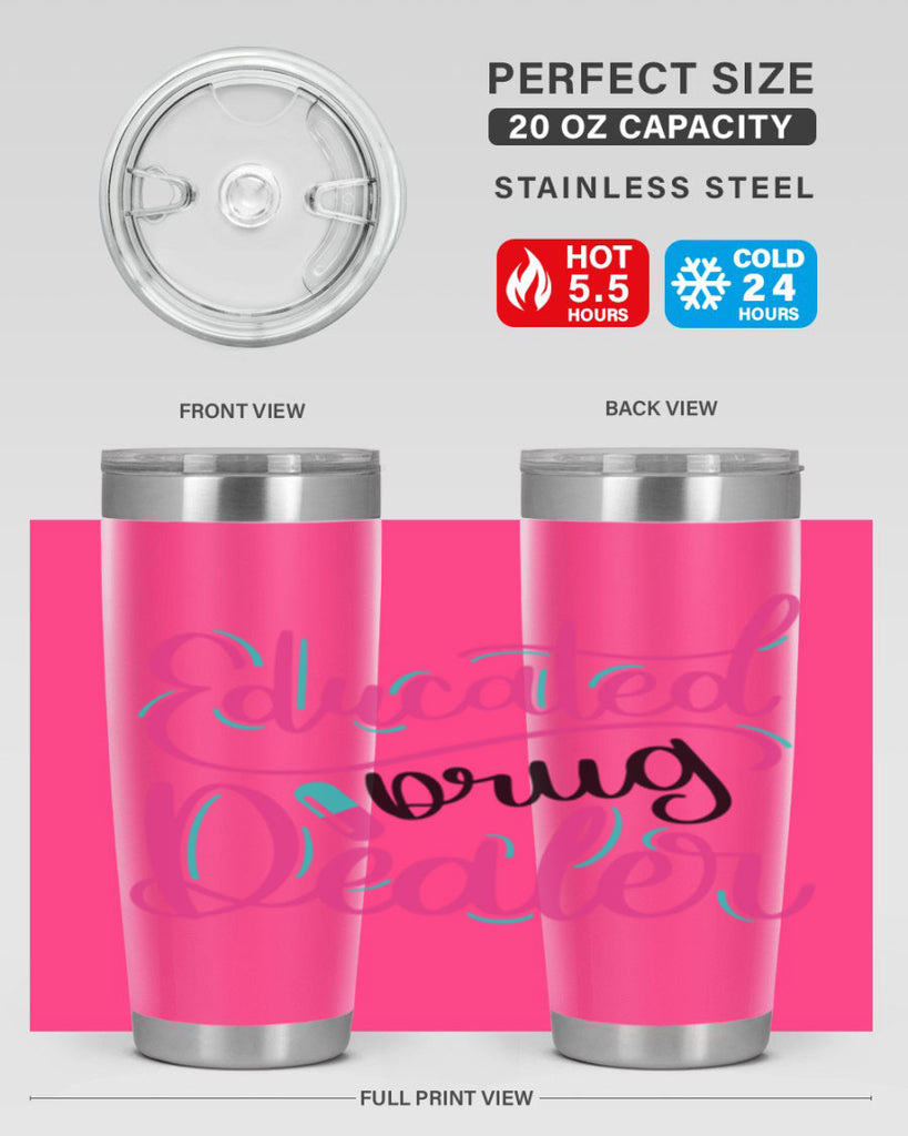 Educated Drug Dealer Style Style 196#- nurse- tumbler