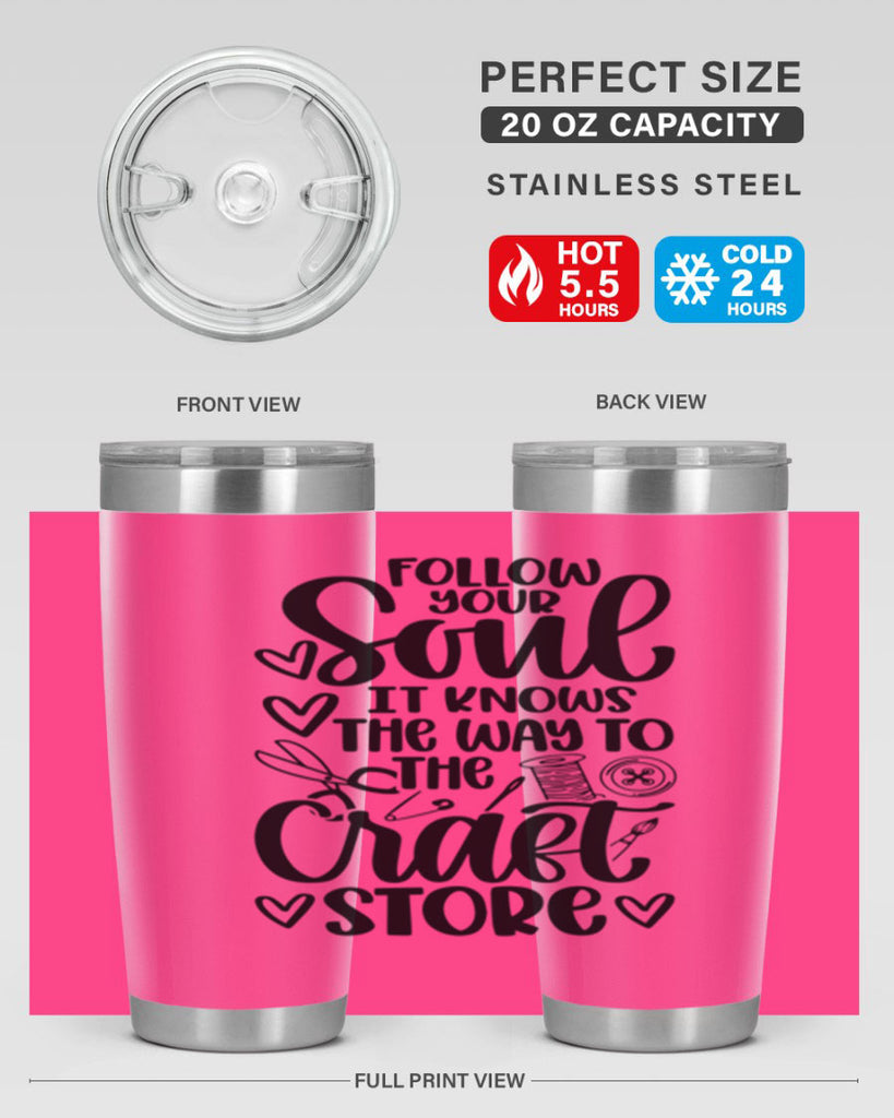 Follow Your Soul It 26#- crafting- Tumbler