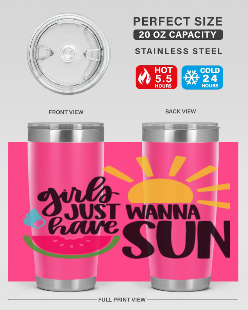 Girls Just Wanna Have Sun Style 44#- summer- Tumbler