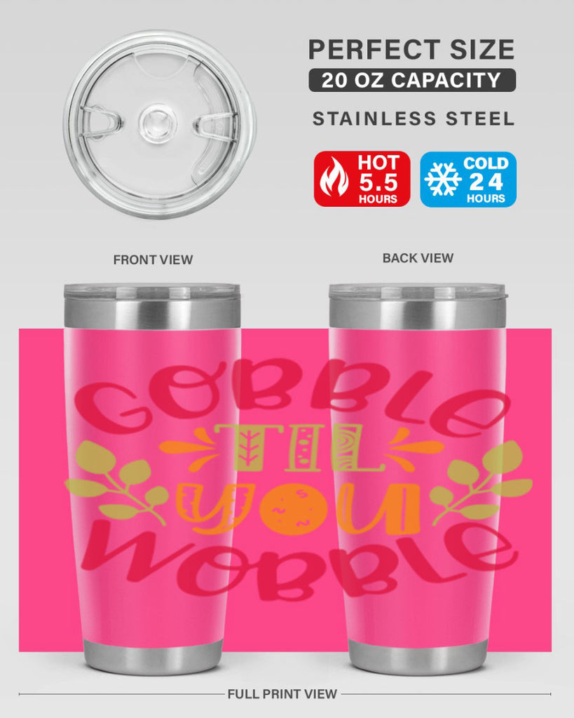 Gobble til you wobble 201#- fall- Tumbler
