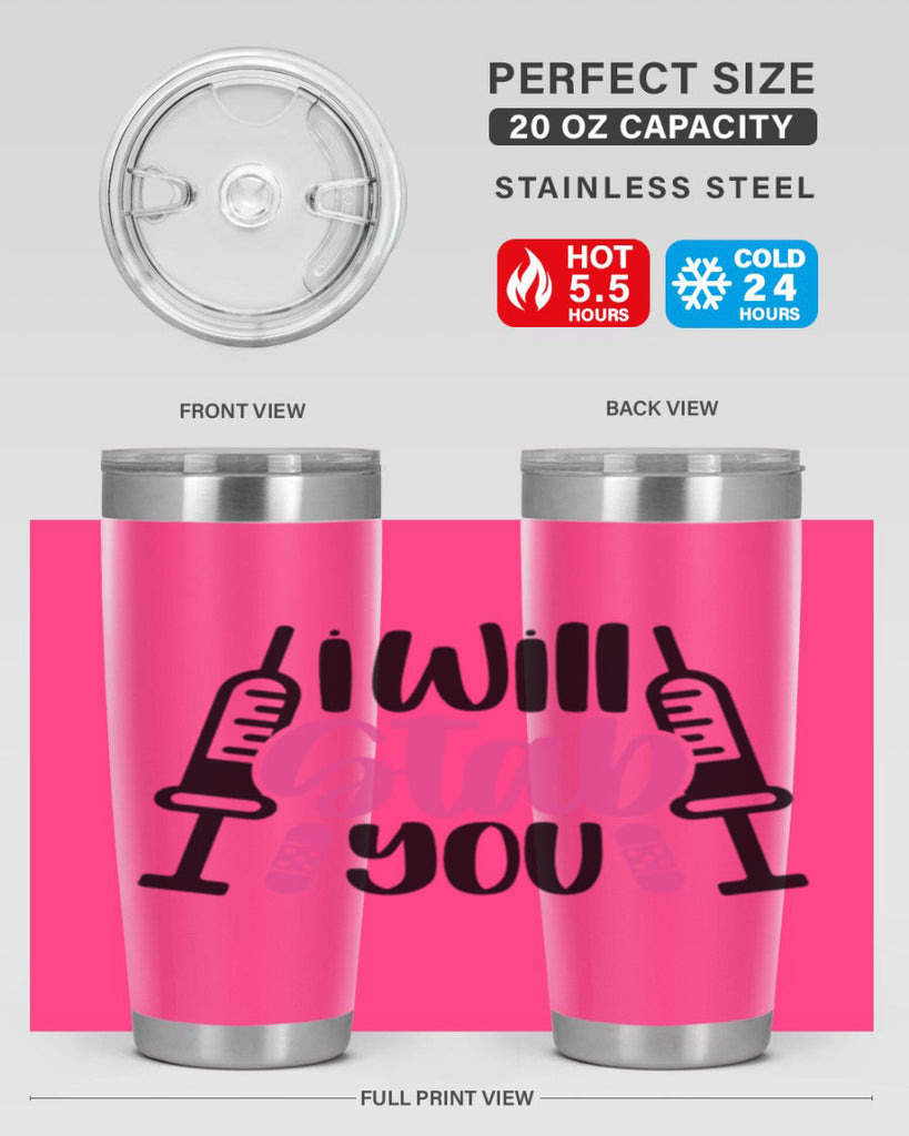 I Will Stab You Style Style 163#- nurse- tumbler
