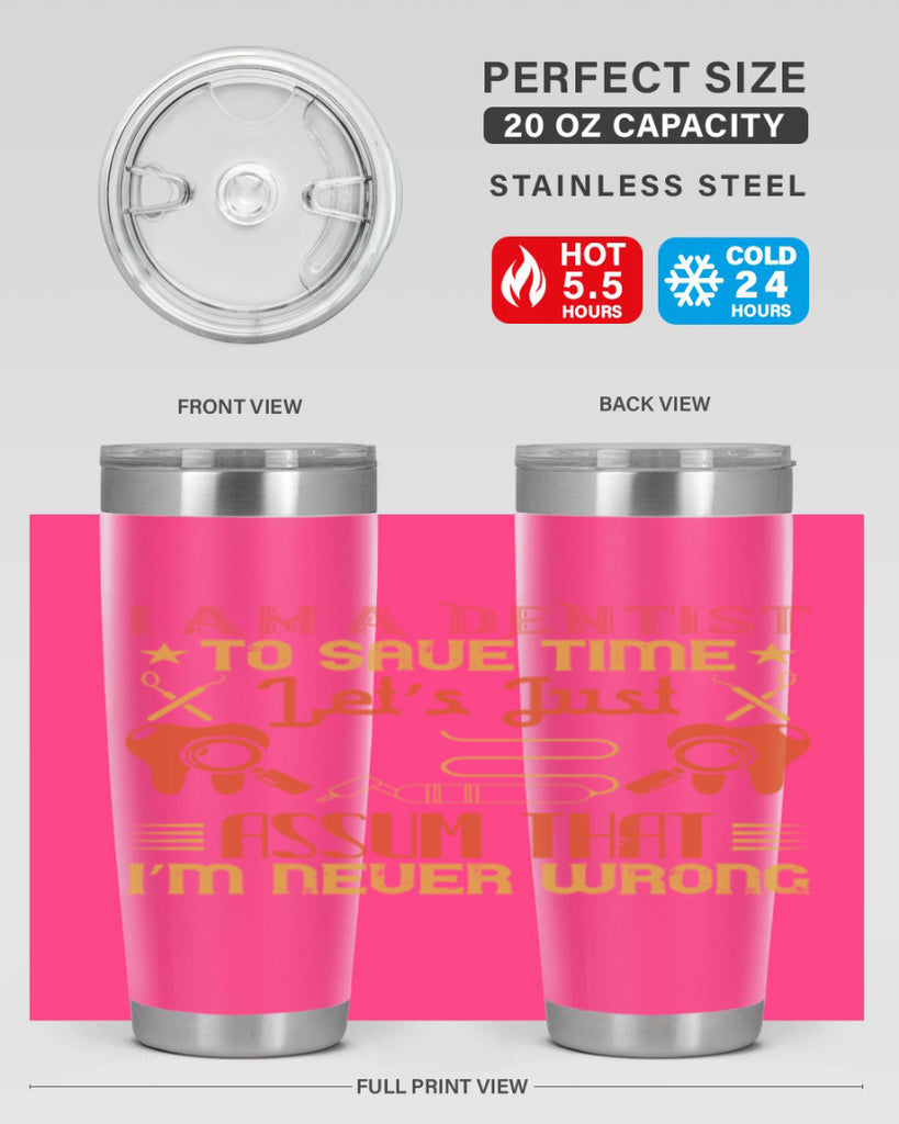 I am a dentist Style 38#- dentist- tumbler