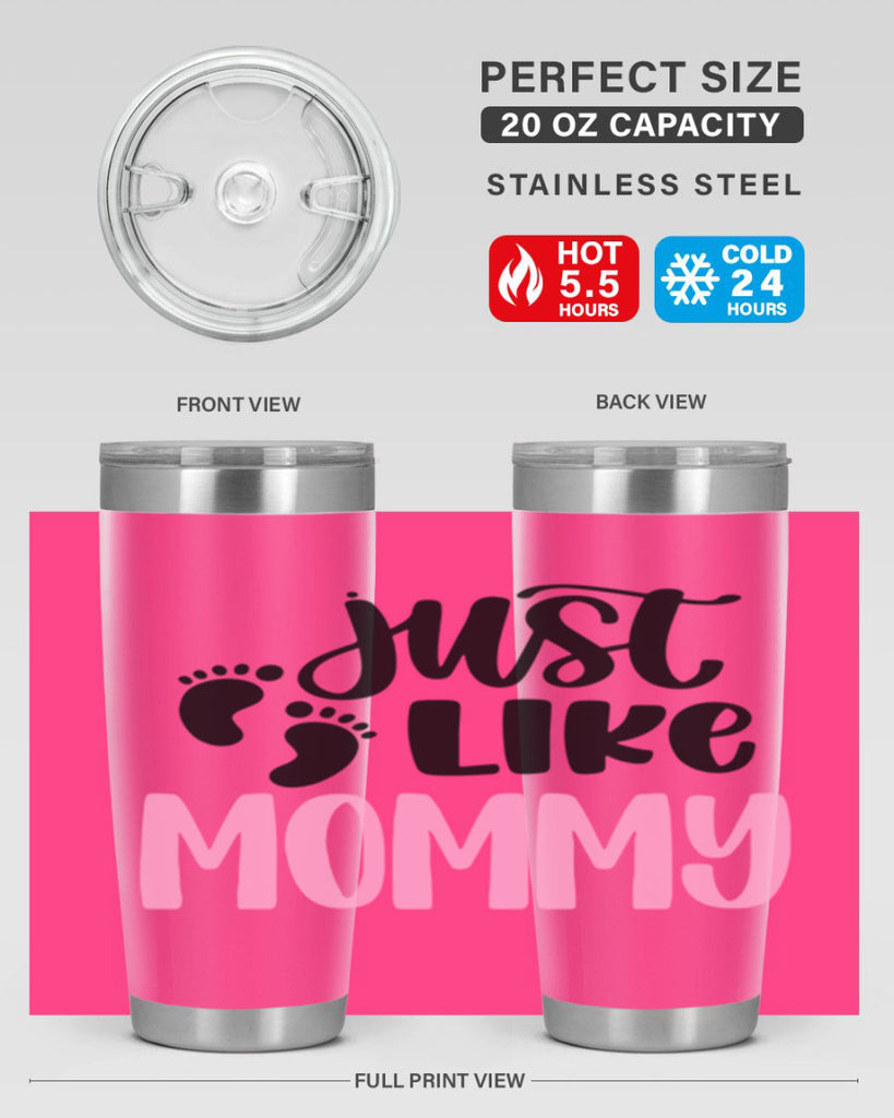 Just Like Mommy Style 76#- baby- tumbler