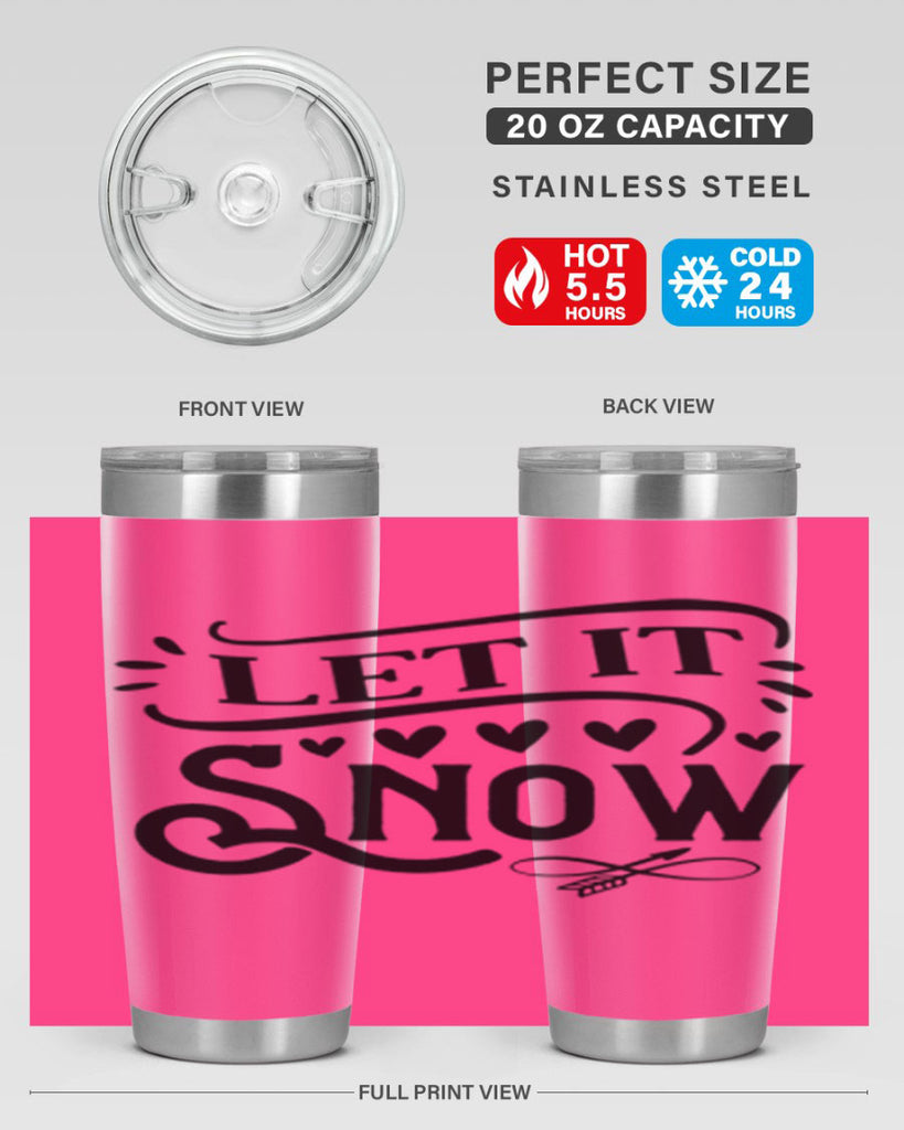 Let It Snow 284#- winter- Tumbler