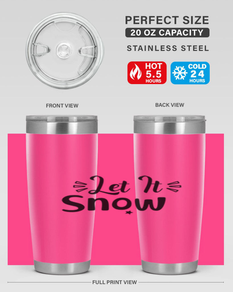 Let It Snow 285#- winter- Tumbler