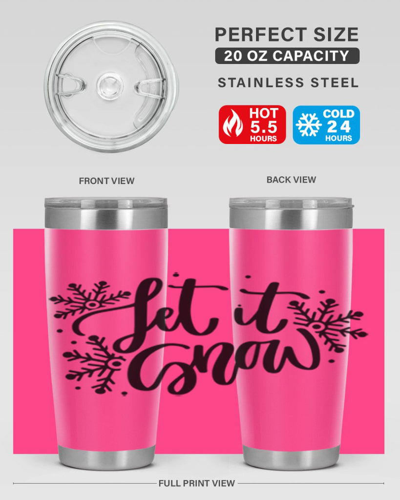 Let It Snow 342#- winter- Tumbler