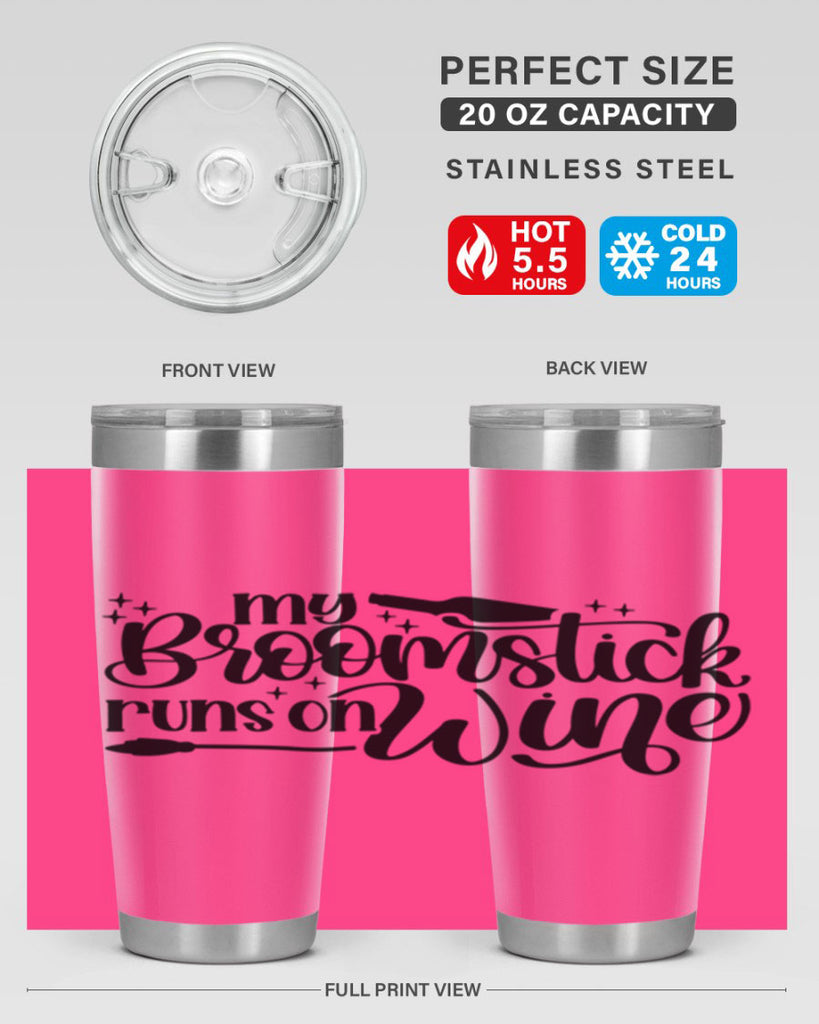 My Broomstick Runs On Wine Style 34#- make up- Tumbler
