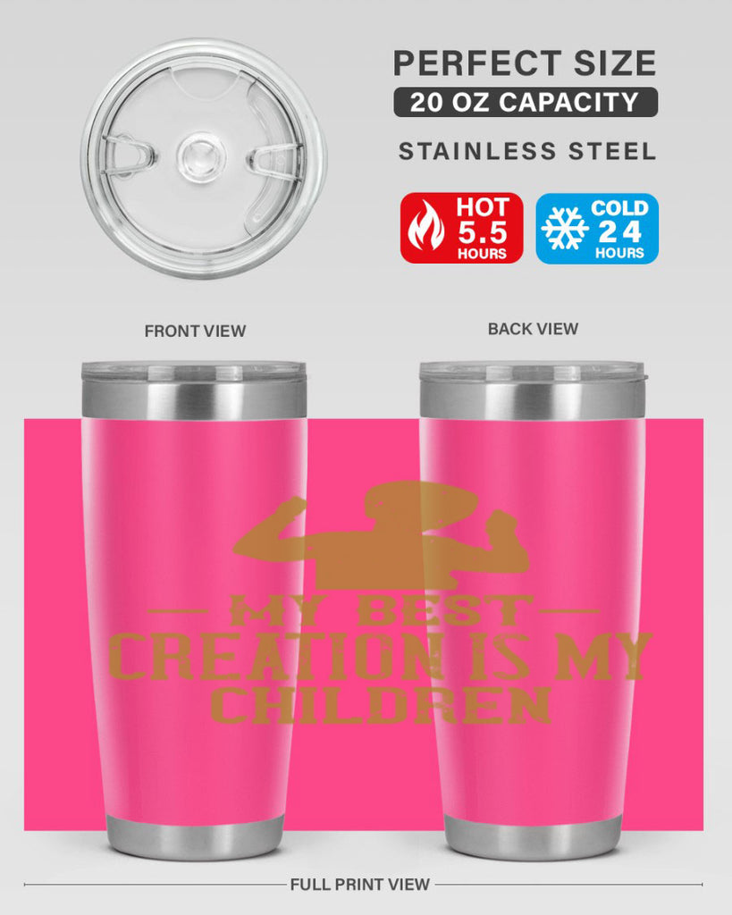 My best creation is my children Style 26#- baby- Tumbler
