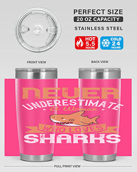 Never underestimate a woman who loves sharks Style 52#- shark  fish- Tumbler