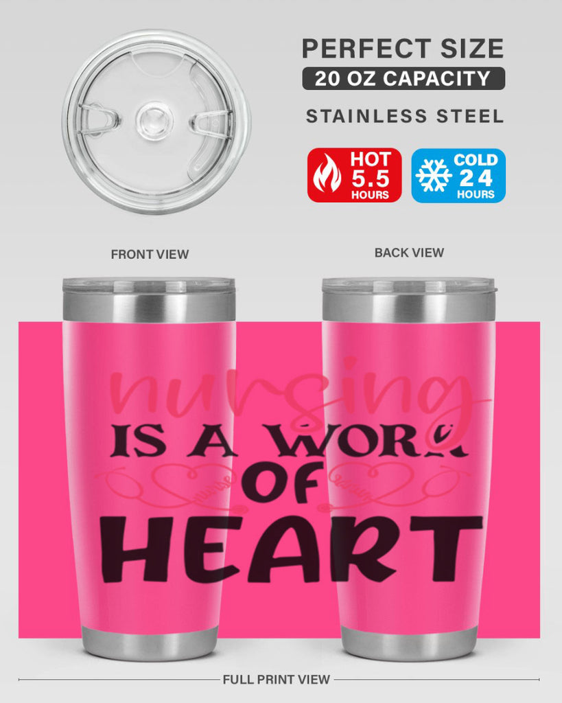 Nursing is a work of heart Style 360#- nurse- tumbler