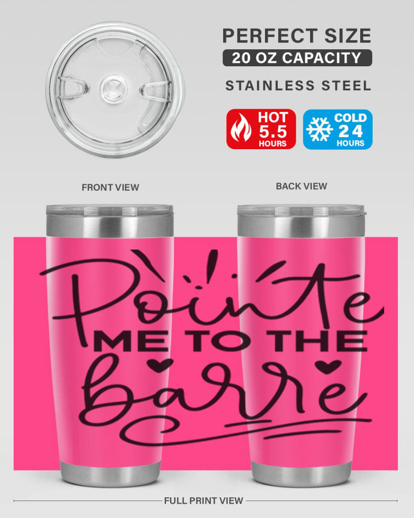 Pointe Me to the Barre 70#- ballet- Tumbler