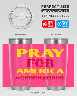 Pray For America Style 8#- corona virus- Tumbler
