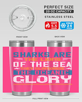 Sharks are the lions of the seaThey glamorize the oceanic glory Style 30#- shark  fish- Tumbler