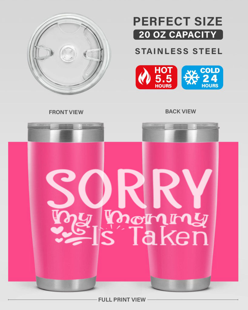 Sorry My Mommy Is Taken Style 8#- aunt- Tumbler