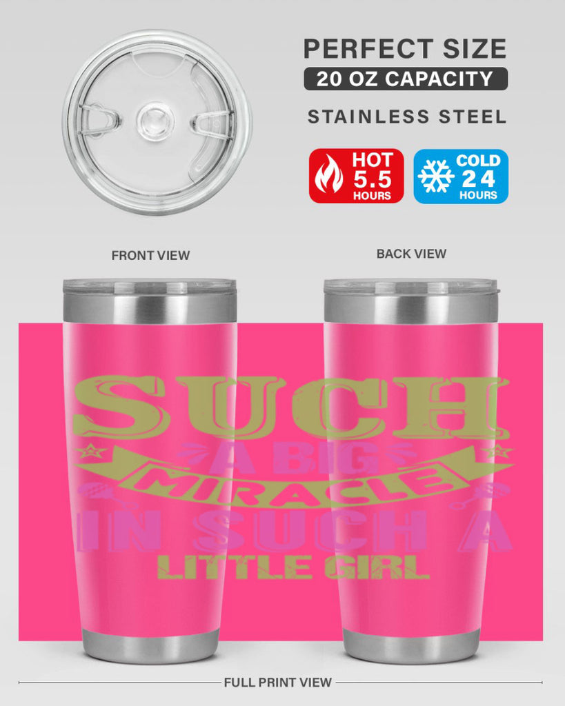 Such a big miracle in such a little girl Style 169#- baby- tumbler