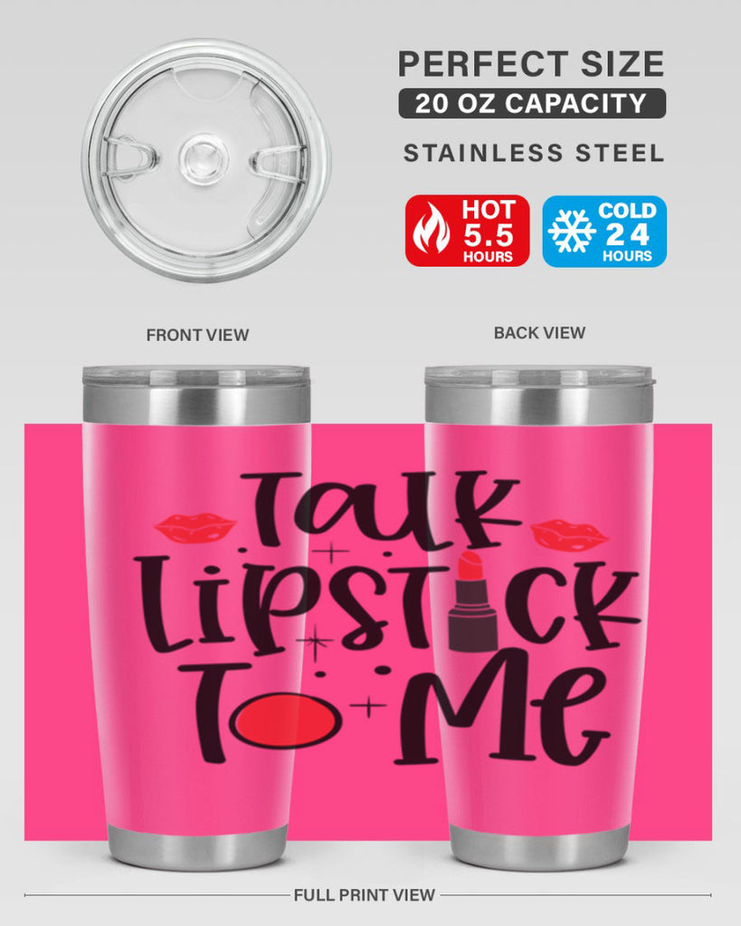 Talk Lipstick To Me Style 218#- make up- Tumbler
