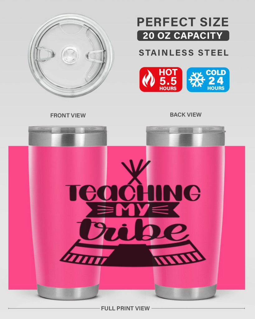 Teaching My Tribe Style 38#- teacher- tumbler