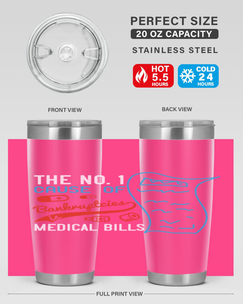 The No cause of bankruptcies is medical bills Style 21#- medical- tumbler