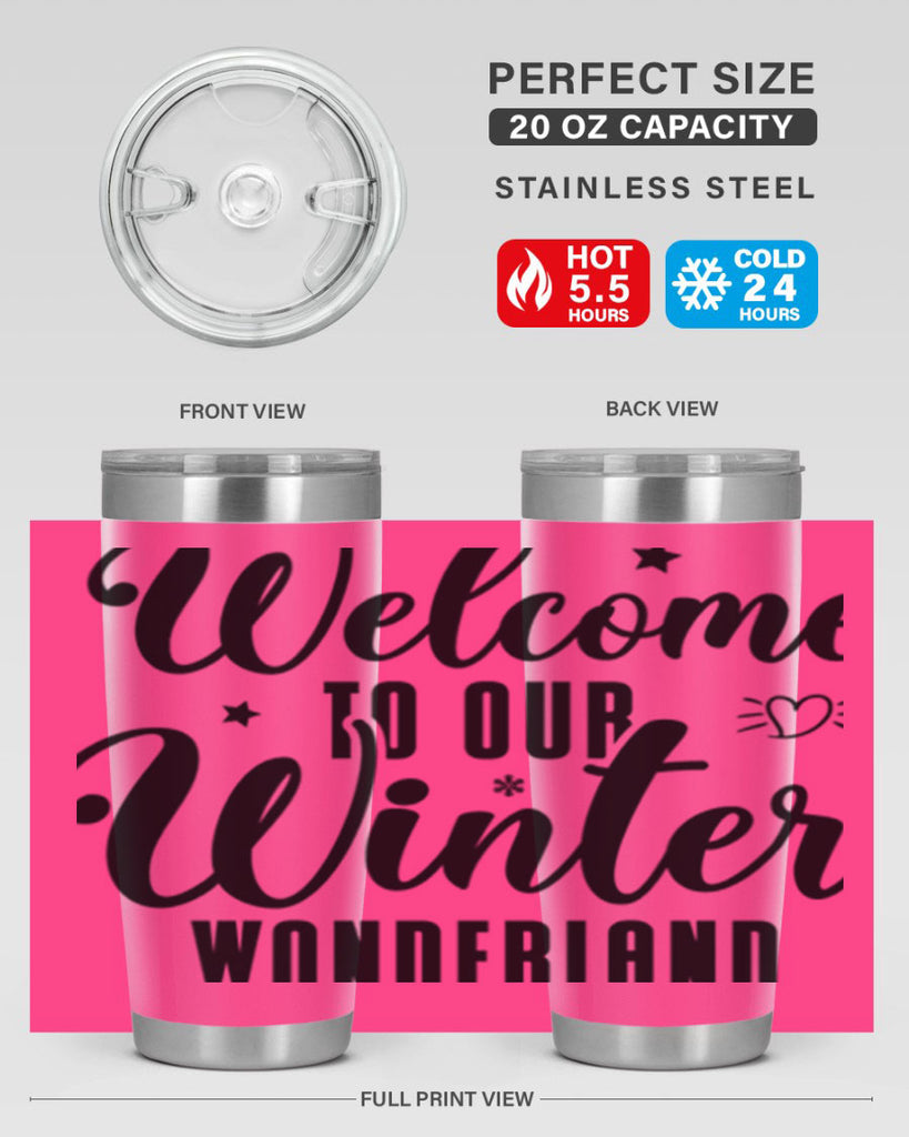 Welcome To Our Winter Wonderland470#- winter- Tumbler