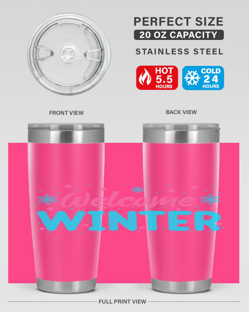 Welcome Winter 479#- winter- Tumbler
