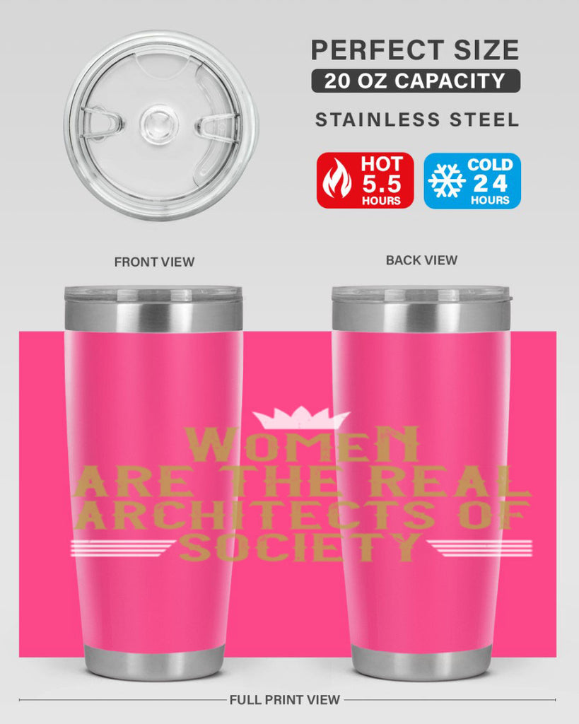 Women are the real architects of Style 7#- womens day- Tumbler