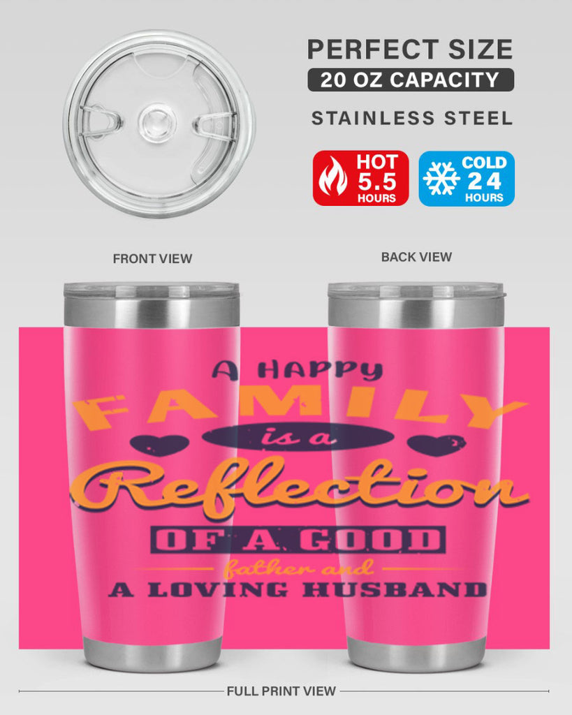 a happy family is a reflection 270#- fathers day- Tumbler