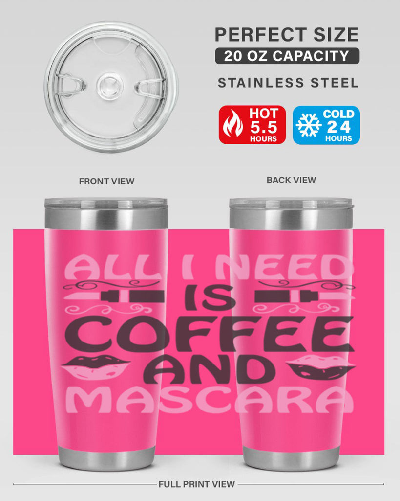 all i need is coffee and mascara Style 165#- make up- Tumbler