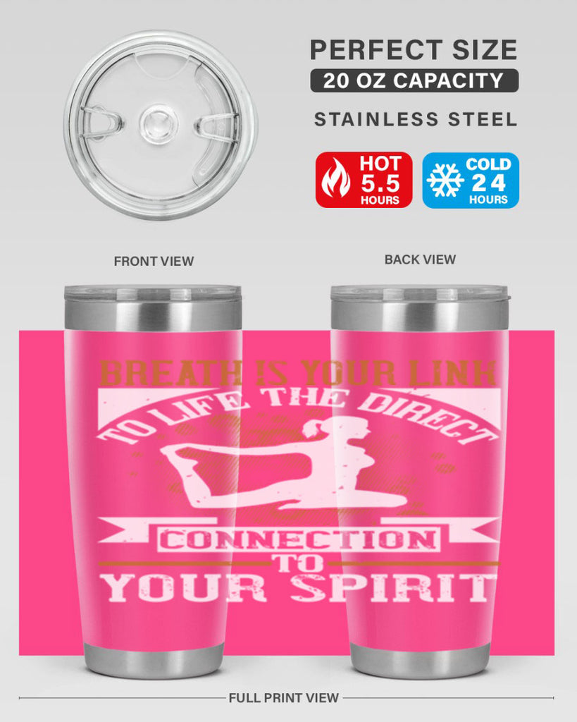 breath is your link to life the direct connection to your spirit 90#- yoga- Tumbler