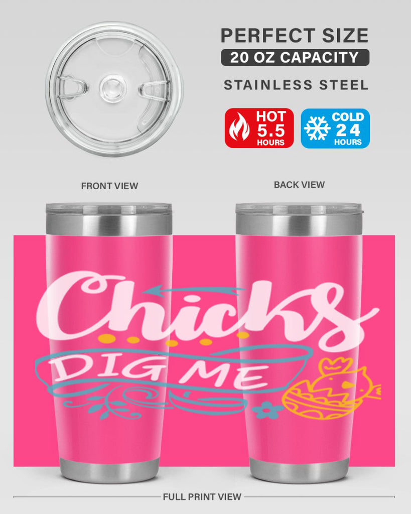chicks dig me 99#- easter- Tumbler