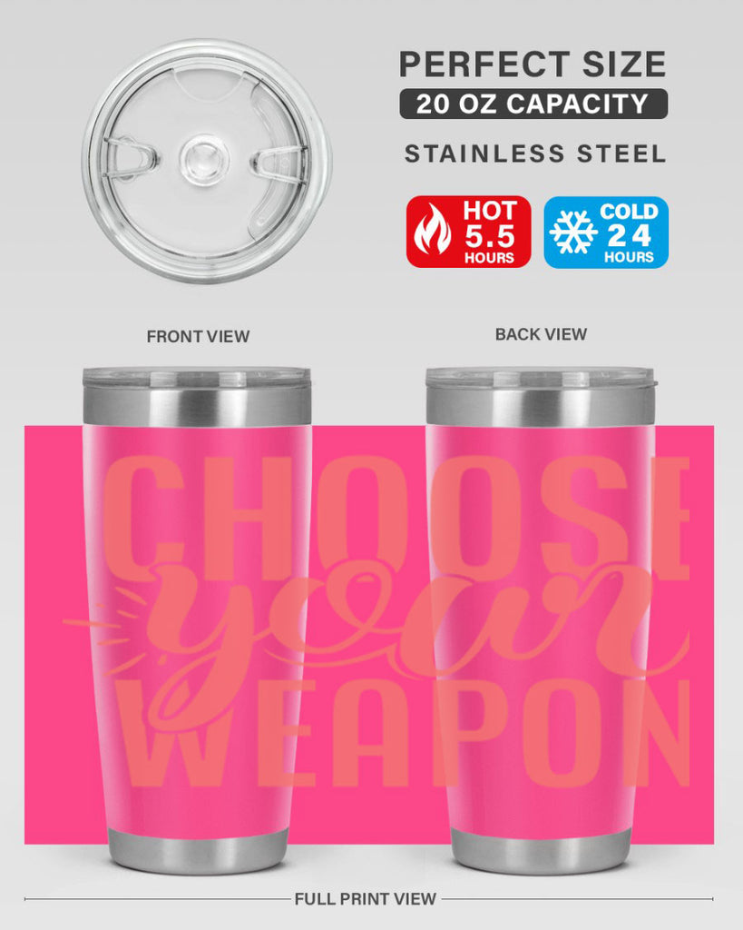choose your weapon 18#- kitchen- Tumbler
