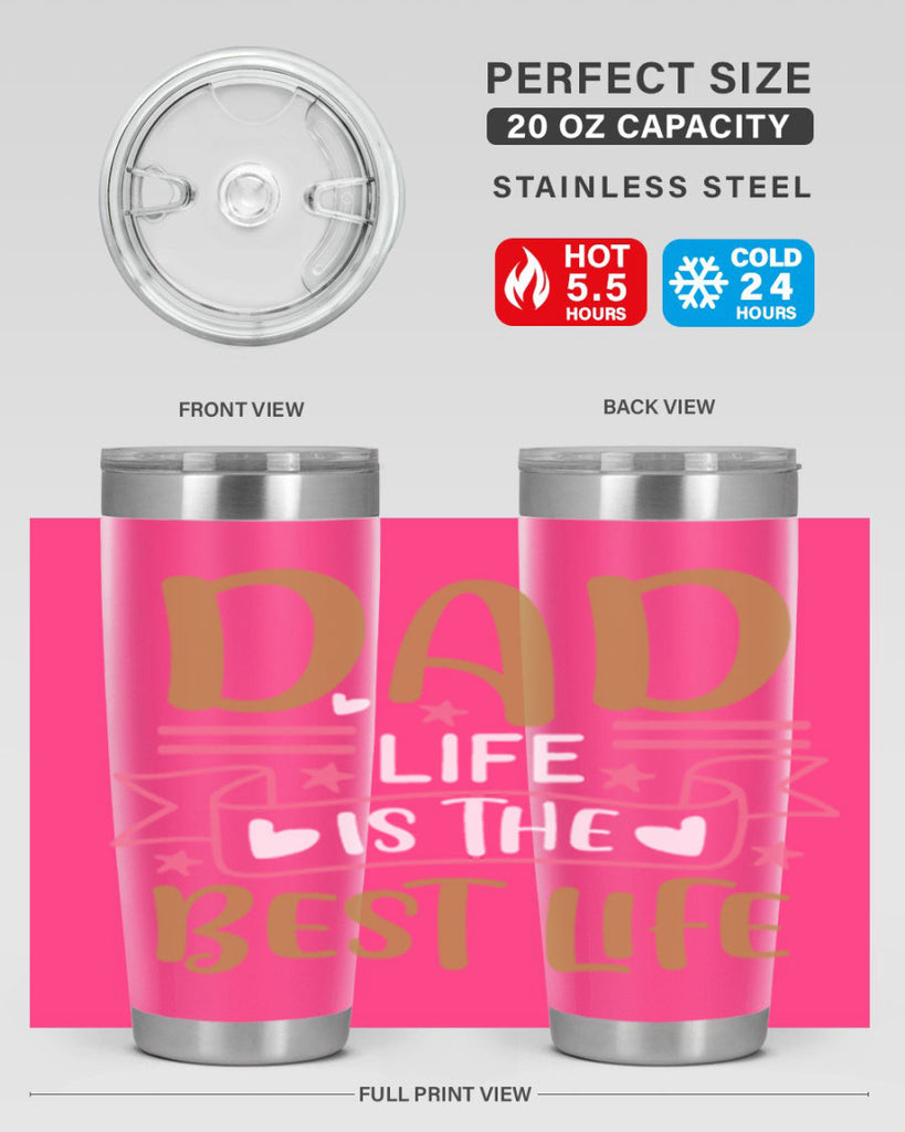 dad life is the best life 104#- fathers day- Tumbler