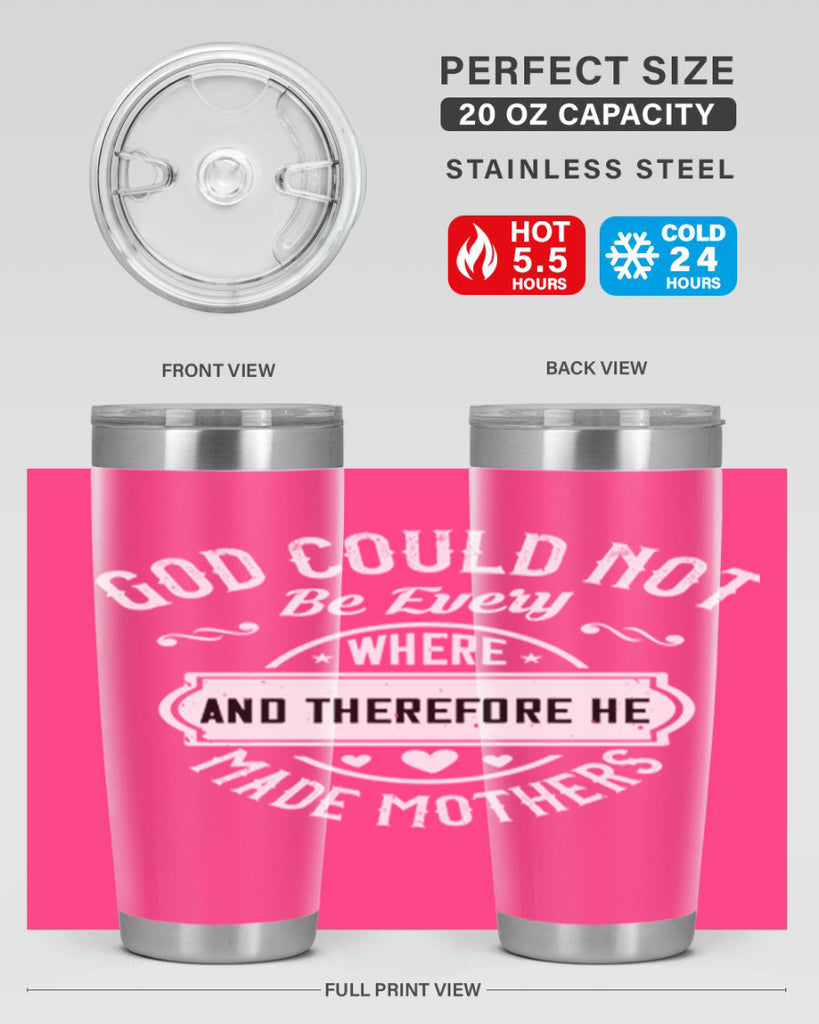 god could not be everywhere 82#- mothers day- Tumbler