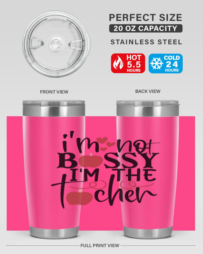 im not bossy im the teacher Style 174#- teacher- tumbler