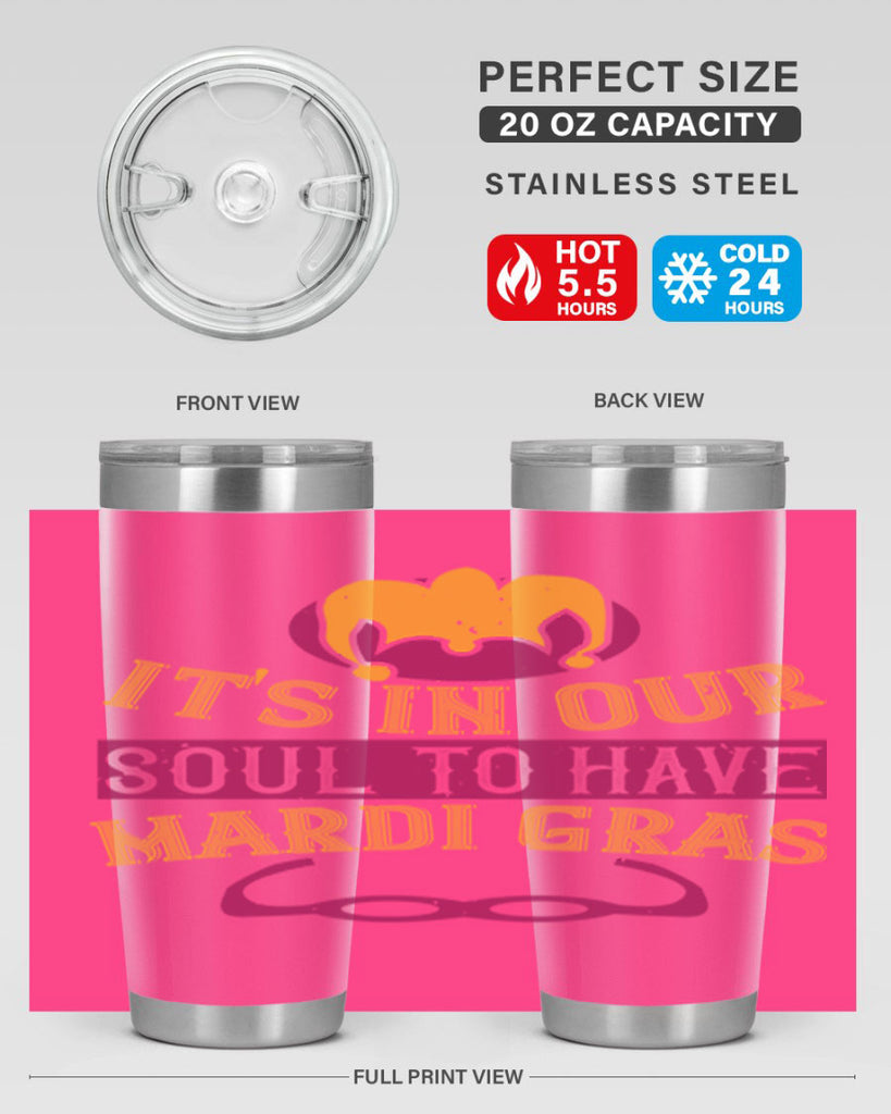 its in our soul to have mardi gras 65#- mardi gras- Tumbler