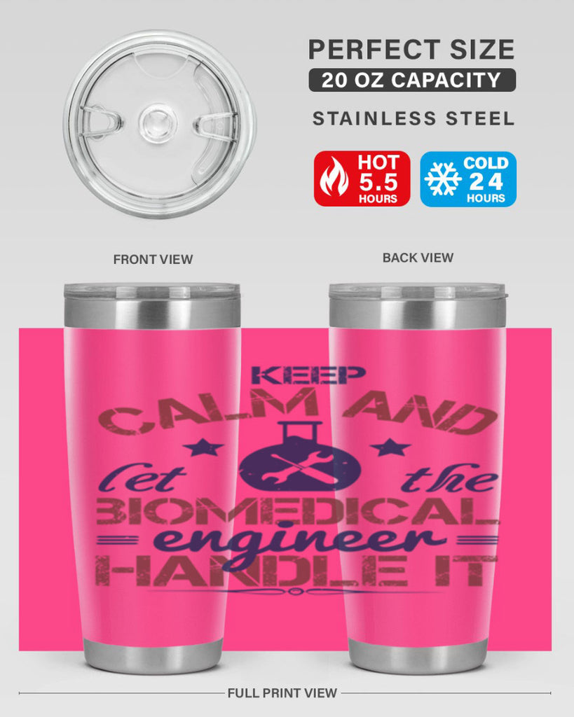 keep calm and left the biomedical engineer handle it Style 46#- engineer- tumbler
