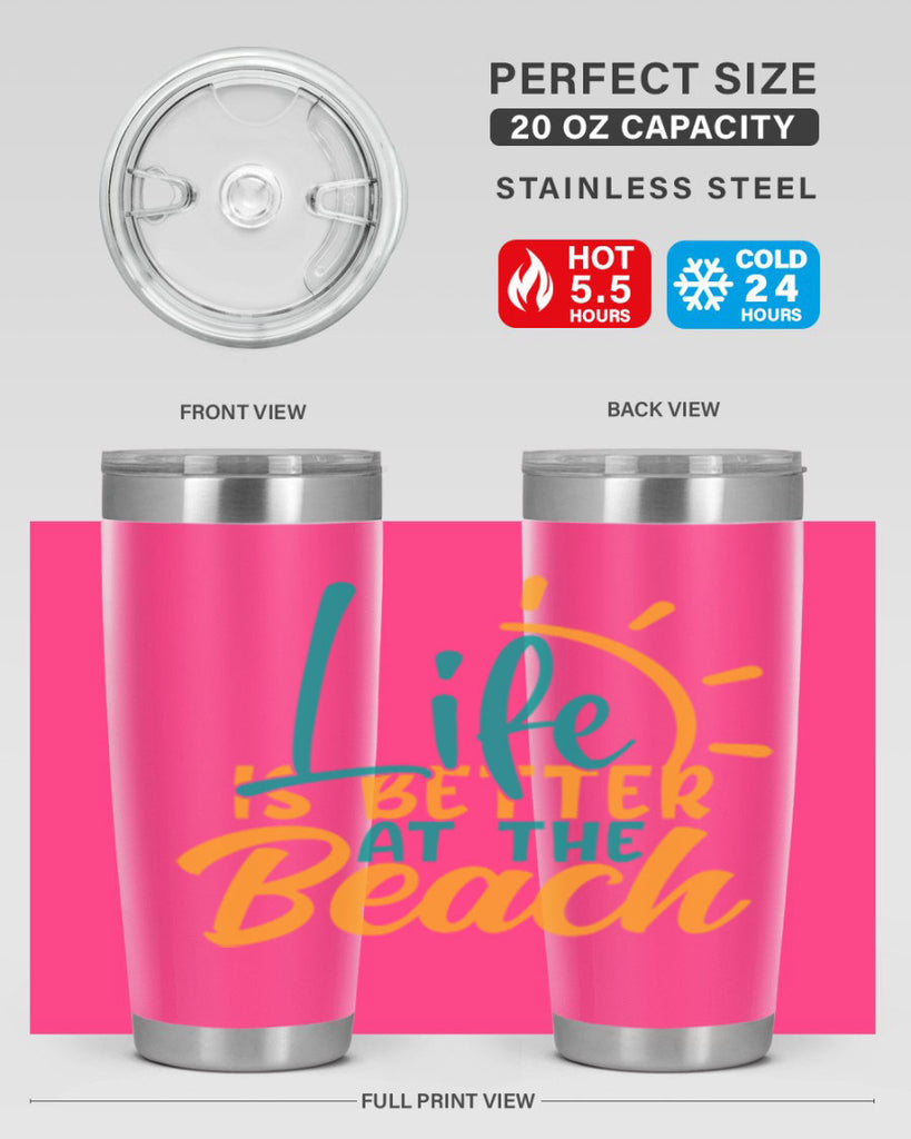 life is better at the beach Style 92#- summer- Tumbler