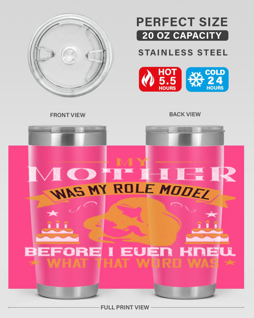 my mother was my role model 41#- mothers day- Tumbler