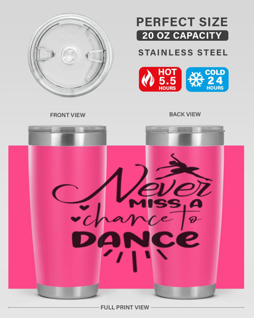 never miss a chance to dance 64#- ballet- Tumbler
