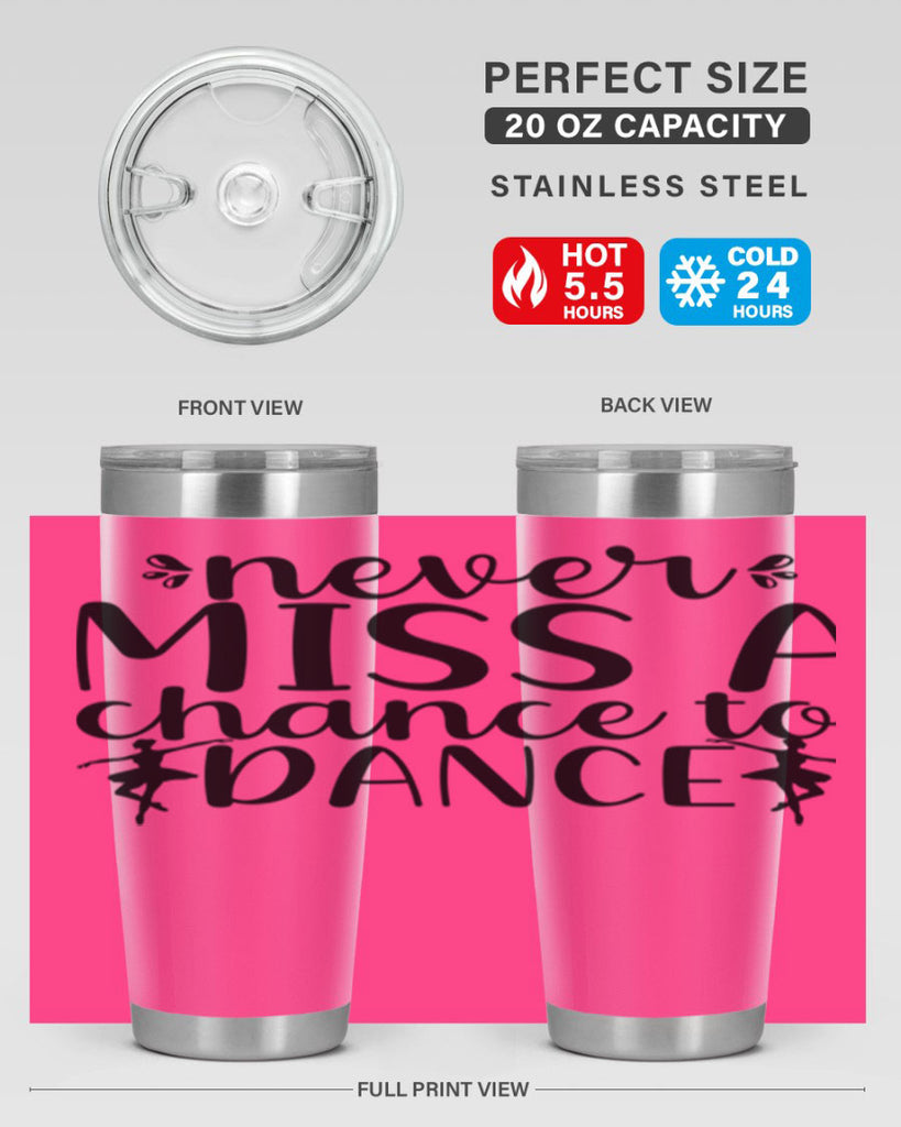 never miss a chance to dance66#- ballet- Tumbler