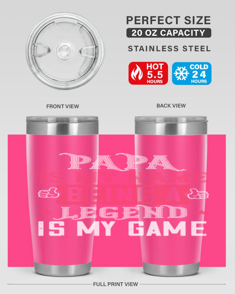 papa is my name being a legeng is my game 18#- grandpa - papa- Tumbler