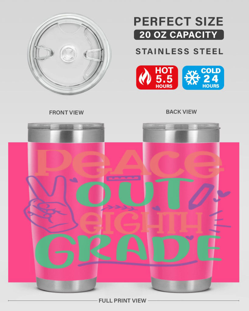 peace out 8th gradee 3#- 8th grade- Tumbler