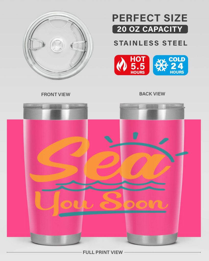 sea you soon Style 76#- summer- Tumbler