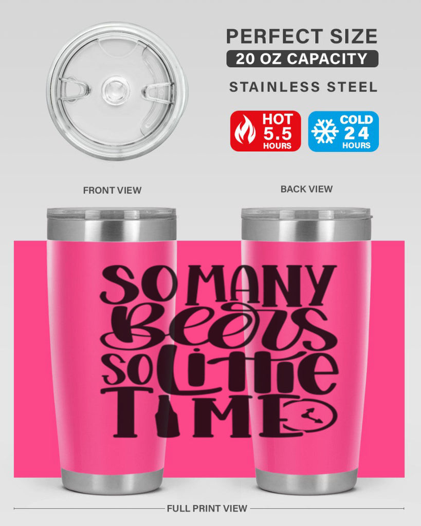 so many beers so little time 22#- beer- Tumbler