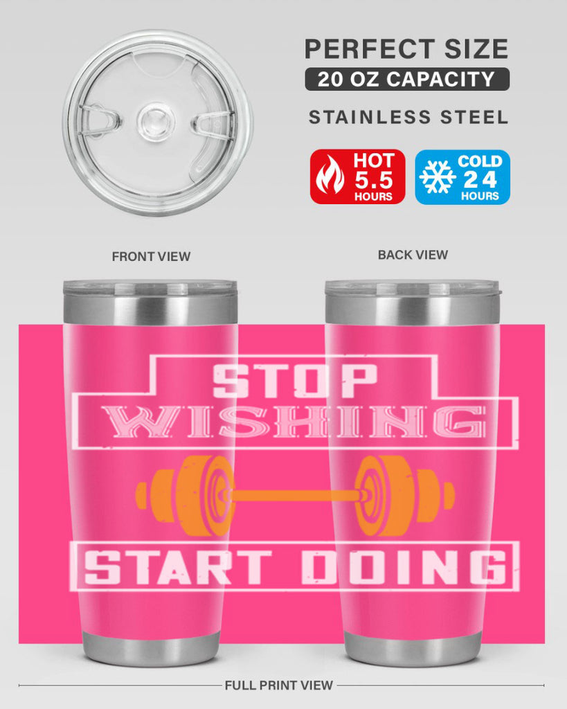 stop weshing start doing 74#- gym- Tumbler