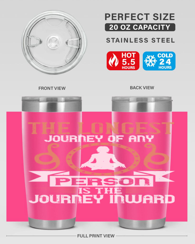 the longest journey of any person is the journey inward 58#- yoga- Tumbler