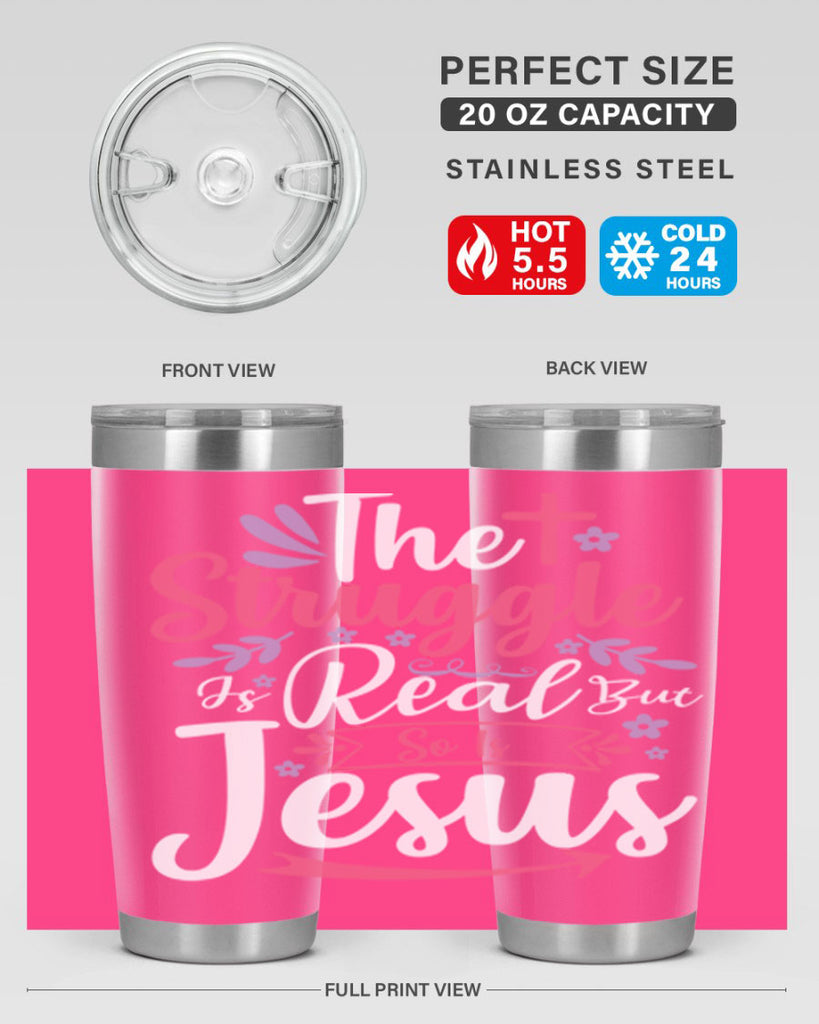 the struggle is real but so is jesus 5#- easter- Tumbler